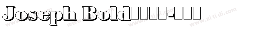 Joseph Bold字体下载字体转换